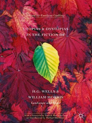 cover image of Utopias and Dystopias in the Fiction of H. G. Wells and William Morris